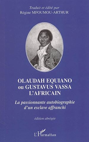 Téléchargez le livre :  Olaudah Equiano ou Gustavus Vassa l'africain