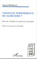 Télécharger le livre :  Violence, indifférence ou altruisme ?