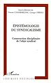 Télécharger le livre :  Epistémologie du syndicalisme