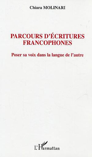 Téléchargez le livre :  Parcours d'écritures francophones