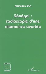 Télécharger le livre :  Sénégal : radioscopie d'une alternance avortée
