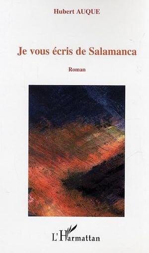 Téléchargez le livre :  Je vous écris de Salamanca