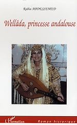 Télécharger le livre :  Wellâda, princesse andalouse