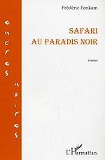 Télécharger le livre :  Safari au paradis noir