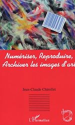 Télécharger le livre :  Numériser, reproduire, archiver les images d'art