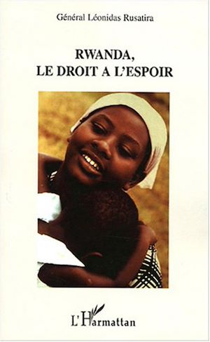 Téléchargez le livre :  Rwanda, le droit à l'espoir