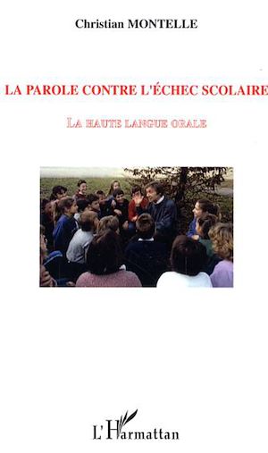 Téléchargez le livre :  La parole contre l'échec scolaire