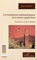 Télécharger le livre :  Les fondements anthropologiques de la norme maghrébine