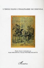 Télécharger le livre :  L'idole dans l'imaginaire occidental