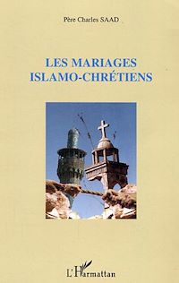 Télécharger le livre :  Les mariages islamo-chrétiens