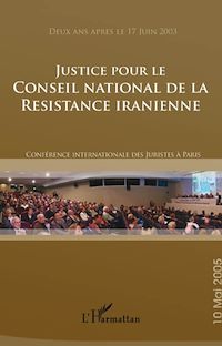Télécharger le livre :  Justice pour le Conseil national de la Résistance Iranienne