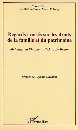Téléchargez le livre :  Regards croisés sur les droits de la famille et du patrimoin