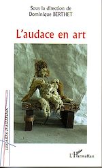 Télécharger le livre :  L'audace en art