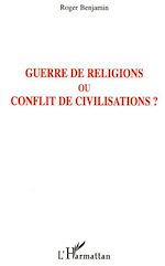 Télécharger le livre :  Guerre de religions ou conflit de civilisations ?