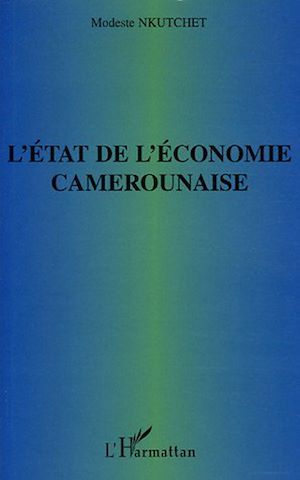 Téléchargez le livre :  L'état de l'économie camerounaise