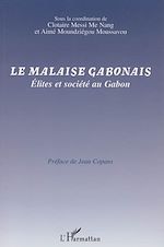 Télécharger le livre :  Le malaise gabonais