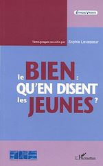 Télécharger le livre :  Le bien qu'en disent les jeunes