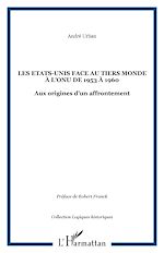 Télécharger le livre :  Les Etats-Unis face au Tiers Monde à l'ONU de 1953 à 1960