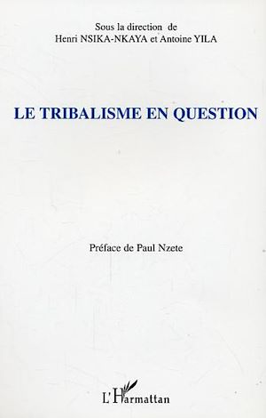 Téléchargez le livre :  Le tribalisme en question