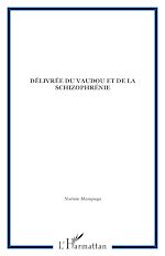 Télécharger le livre :  Délivrée du vaudou et de la schizophrénie