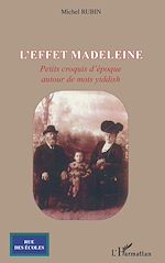 Télécharger le livre :  L'effet madeleine