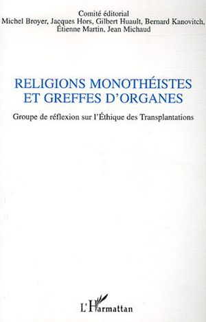 Téléchargez le livre :  Religions monothéistes et greffes d'organes