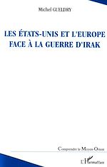 Télécharger le livre :  Les Etats-Unis et l'Europe face à la guerre d'Irak