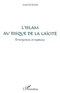 Télécharger le livre :  L'islam au risque de la laïcité