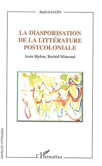 Télécharger le livre :  La diasporisation de la littérature post-coloniale