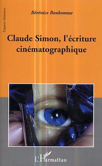 Télécharger le livre :  Claude Simon, l'écriture cinématographique