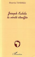 Download this eBook Joseph Kabila la vérité étouffée