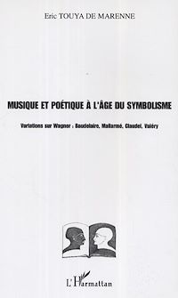 Télécharger le livre :  Musique et poétique à l'âge du symbolisme