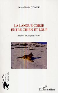 Télécharger le livre :  La langue corse entre chien et loup
