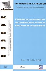Télécharger le livre :  L'identité et la construction de l'identité dans les îles du Sud-Ouest de l'océan indien