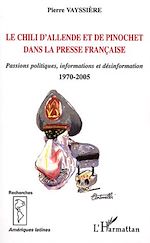 Download this eBook Le Chili d'Allende et de Pinochet dans la presse française