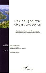 Télécharger le livre :  L'ex-Yougoslavie dix ans après Dayton