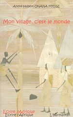 Télécharger le livre :  Mon village, c'est le monde