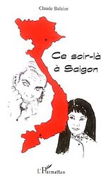 Télécharger le livre :  Ce soir-là à Saigon
