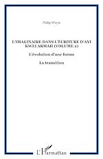 Télécharger le livre :  L'imaginaire dans l'écriture d'Ayi Kwei Armah (Volume 2)