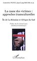 Télécharger le livre :  La cause des victimes : approches transculturelles