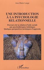 Télécharger le livre :  Une introduction à la psychologie relationnelle