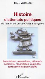 Télécharger le livre :  Histoire d'attentats politiques