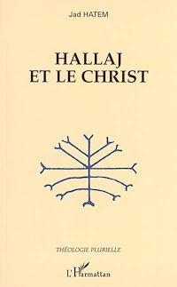 Télécharger le livre :  Hallaj et le Christ