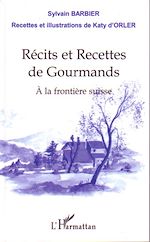 Télécharger le livre :  Récits et recettes de gourmands
