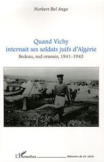 Télécharger le livre :  Quand Vichy internait ses soldats juifs d'Algérie
