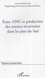 Télécharger le livre :  États, ONG et production des normes sécuritaires dans les pays du Sud