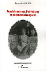 Télécharger le livre :  Républicanisme, patriotisme et Révolution française
