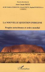 Télécharger le livre :  La nouvelle question indigène