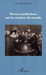Télécharger le livre :  Brèves méditations sur la création du monde