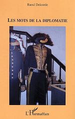 Télécharger le livre :  Les mots de la diplomatie